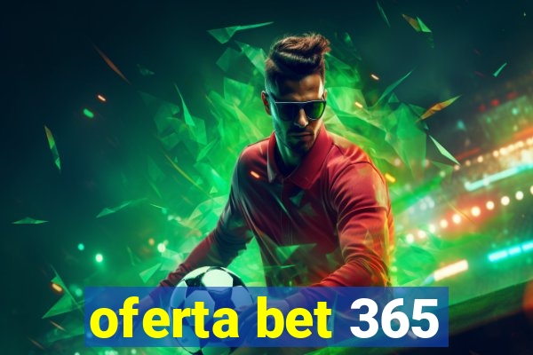 oferta bet 365