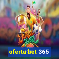 oferta bet 365