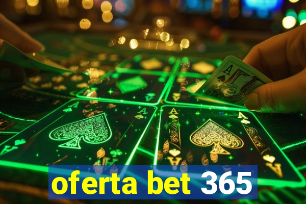 oferta bet 365