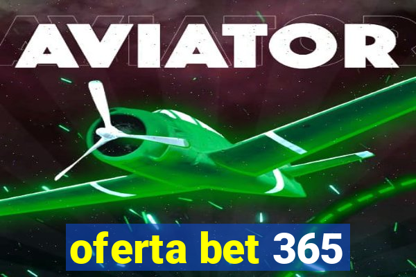 oferta bet 365