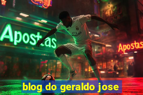 blog do geraldo jose