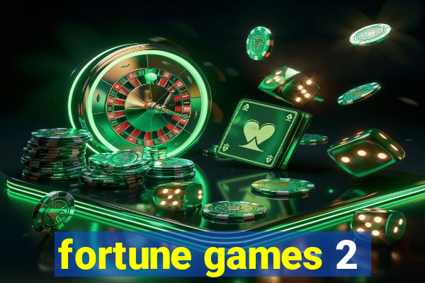 fortune games 2