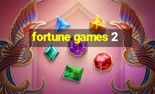 fortune games 2