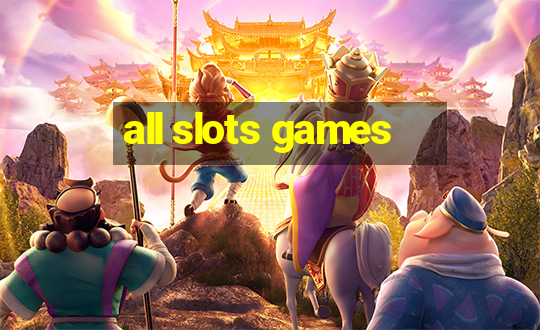 all slots games