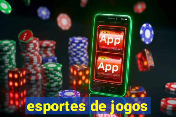 esportes de jogos