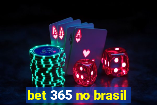 bet 365 no brasil