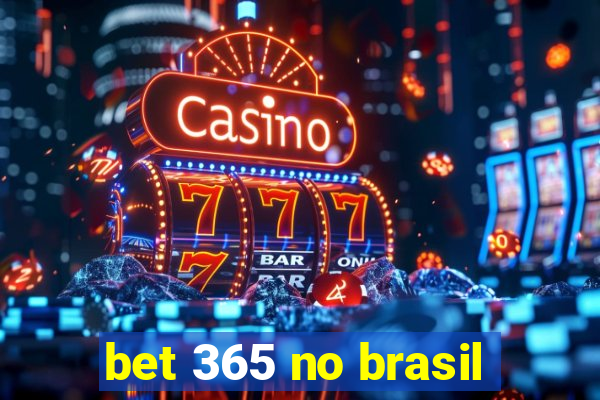 bet 365 no brasil