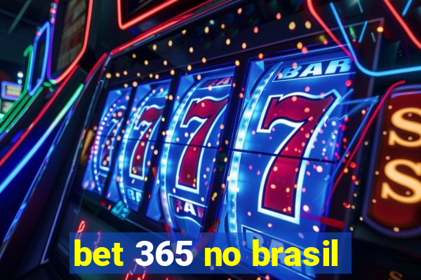 bet 365 no brasil