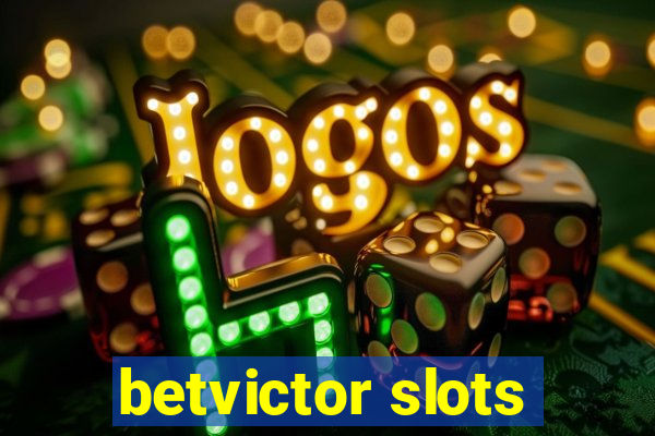 betvictor slots