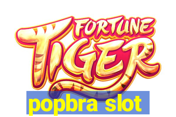 popbra slot