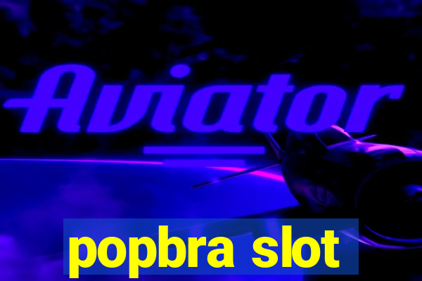 popbra slot