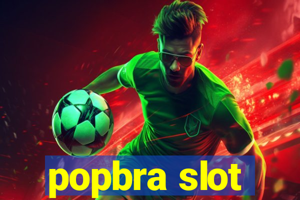 popbra slot