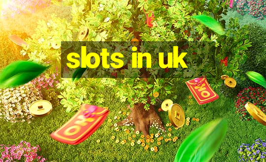 slots in uk