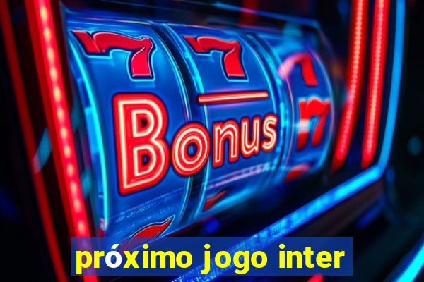 próximo jogo inter