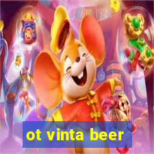 ot vinta beer