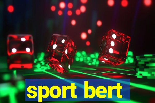 sport bert