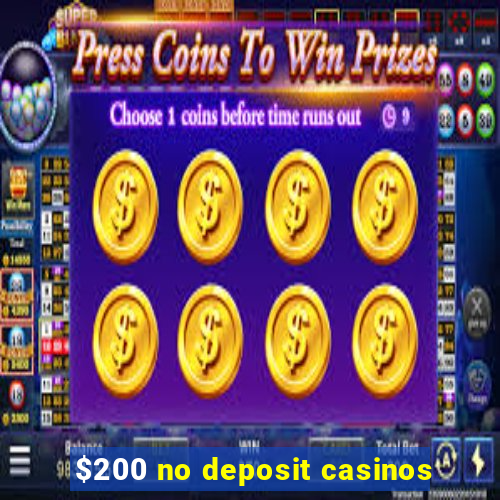 $200 no deposit casinos