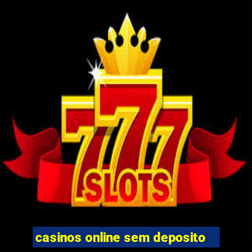 casinos online sem deposito