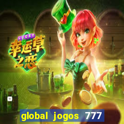 global jogos 777 茅 confi谩vel