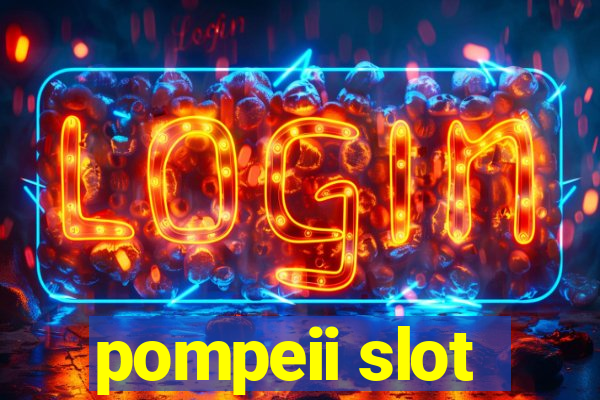 pompeii slot