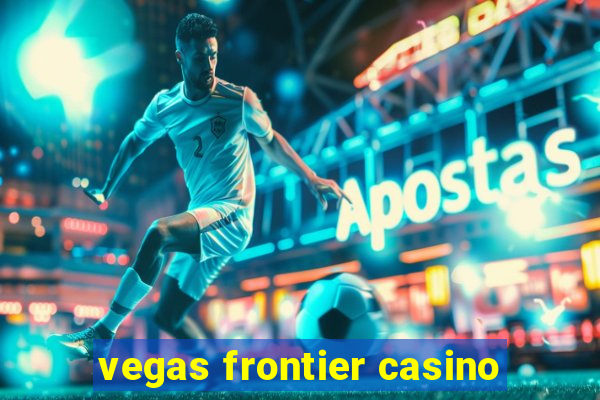 vegas frontier casino