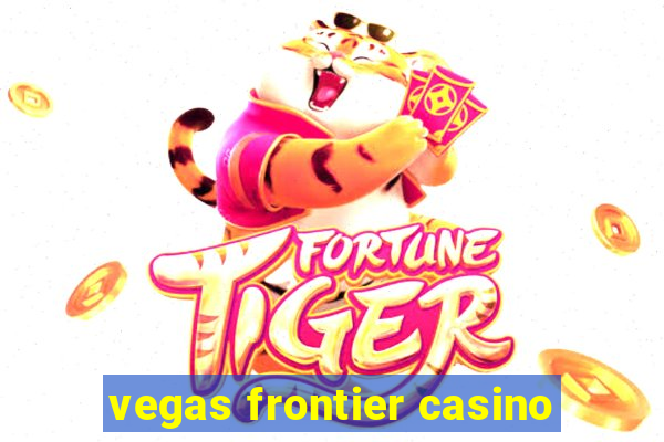 vegas frontier casino