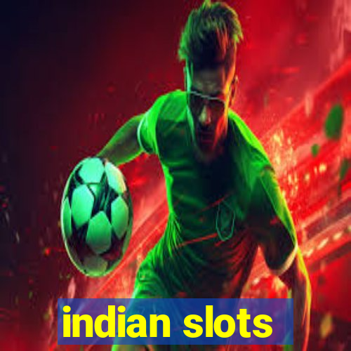 indian slots