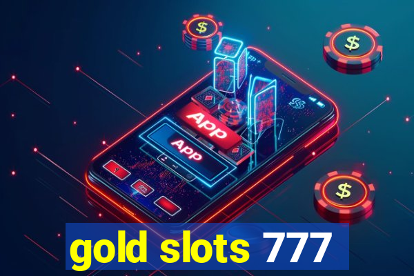 gold slots 777