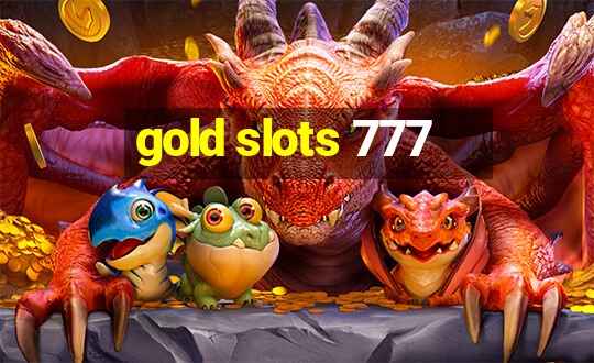 gold slots 777