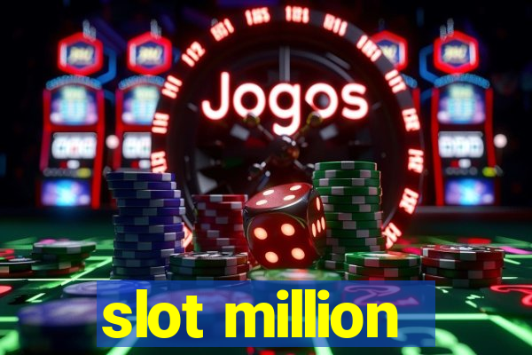 slot million