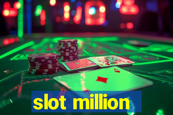 slot million