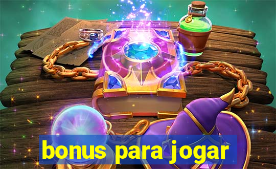 bonus para jogar