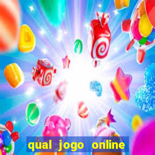 qual jogo online que ganha dinheiro de verdade