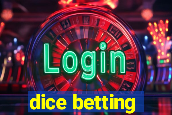 dice betting