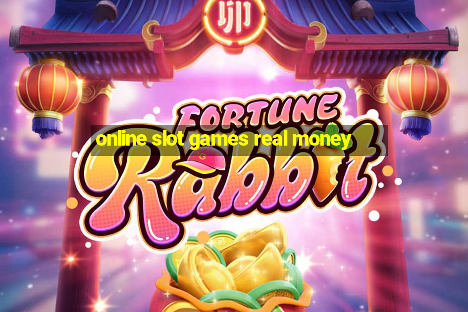 online slot games real money