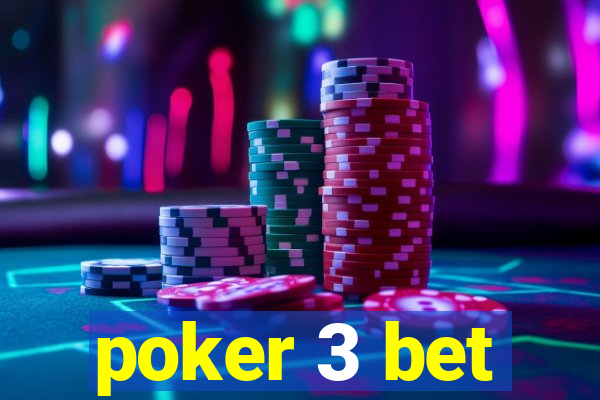 poker 3 bet