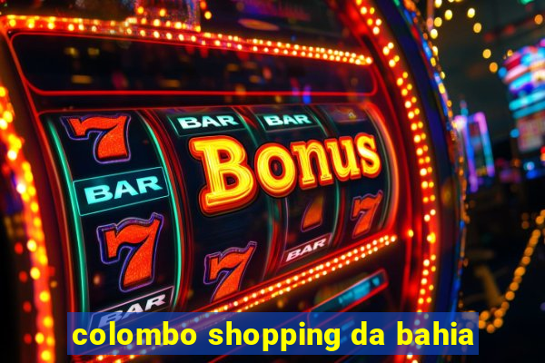 colombo shopping da bahia