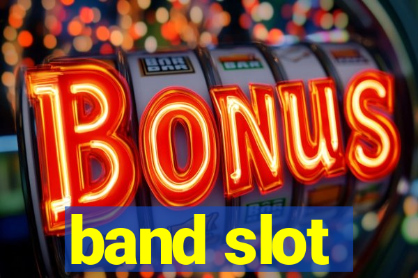 band slot