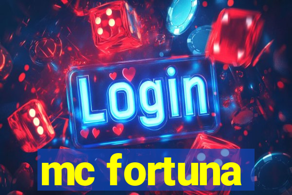 mc fortuna