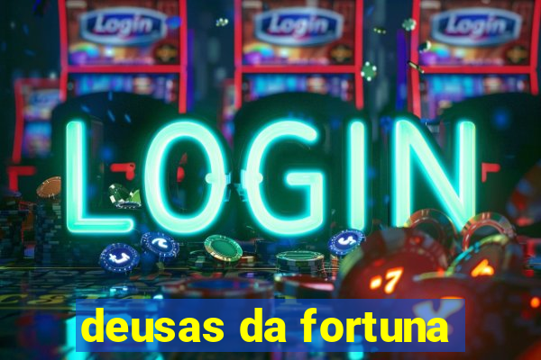 deusas da fortuna