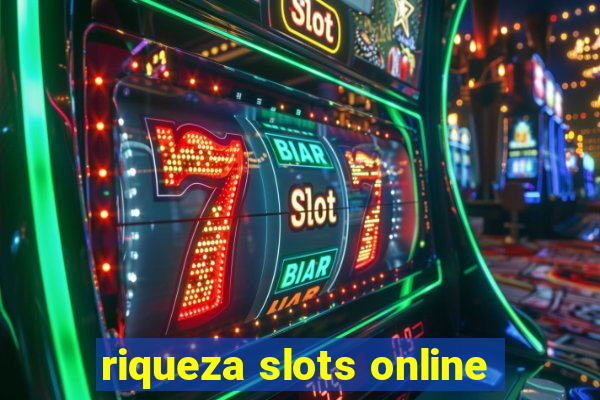 riqueza slots online