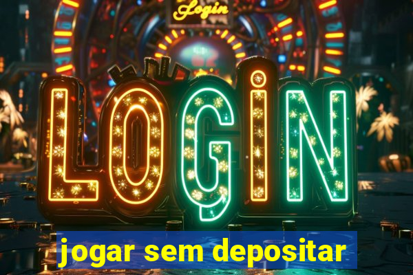 jogar sem depositar