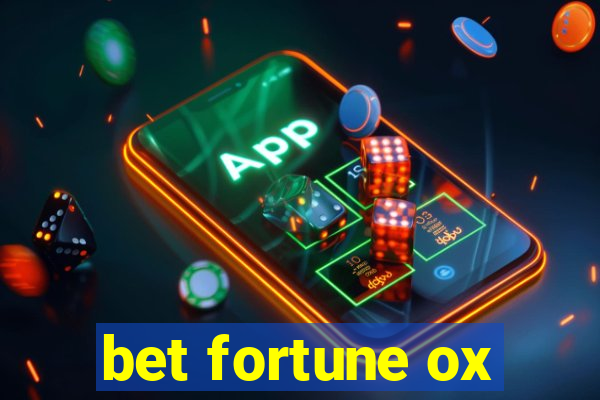 bet fortune ox