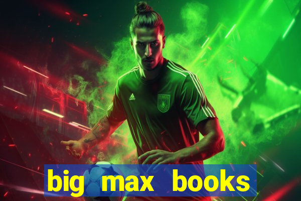 big max books unlimited slot