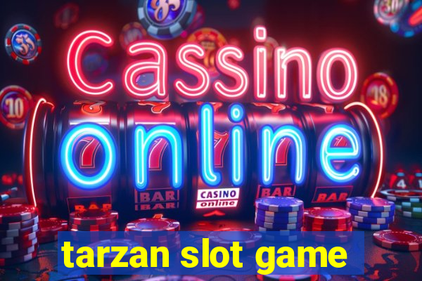 tarzan slot game