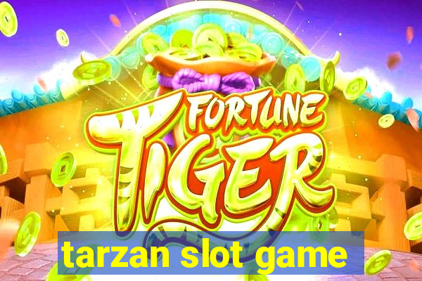 tarzan slot game