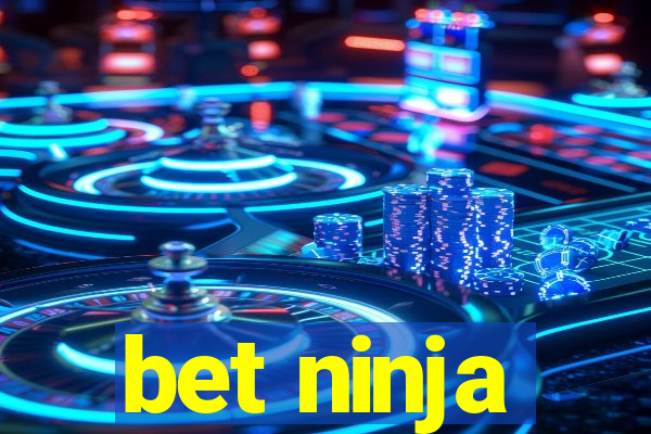 bet ninja