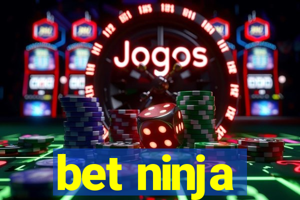 bet ninja