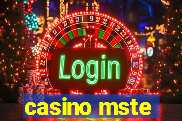 casino mste