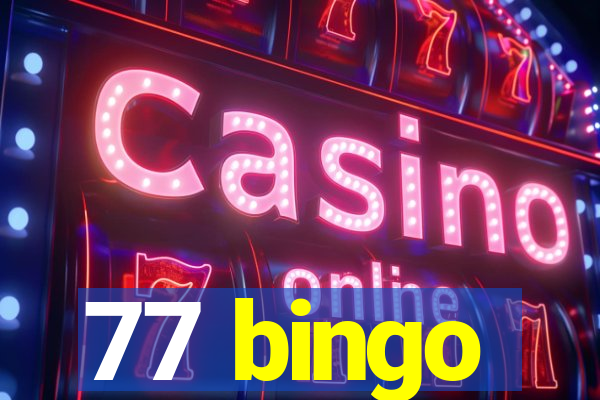 77 bingo